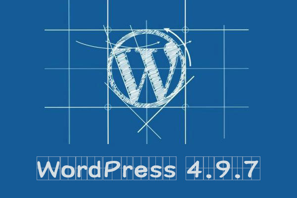 [更新]WordPress 4.9.7发布 修复重要安全漏洞
